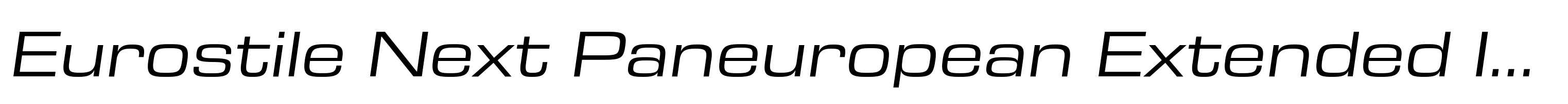 Eurostile Next Paneuropean Extended Italic